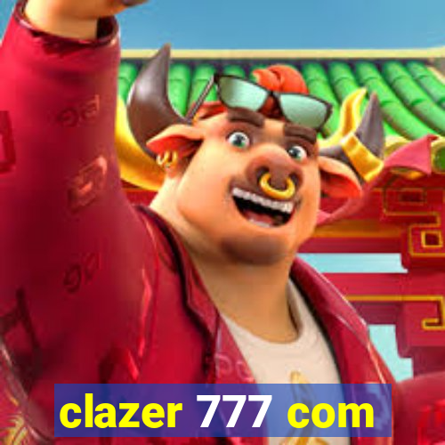 clazer 777 com